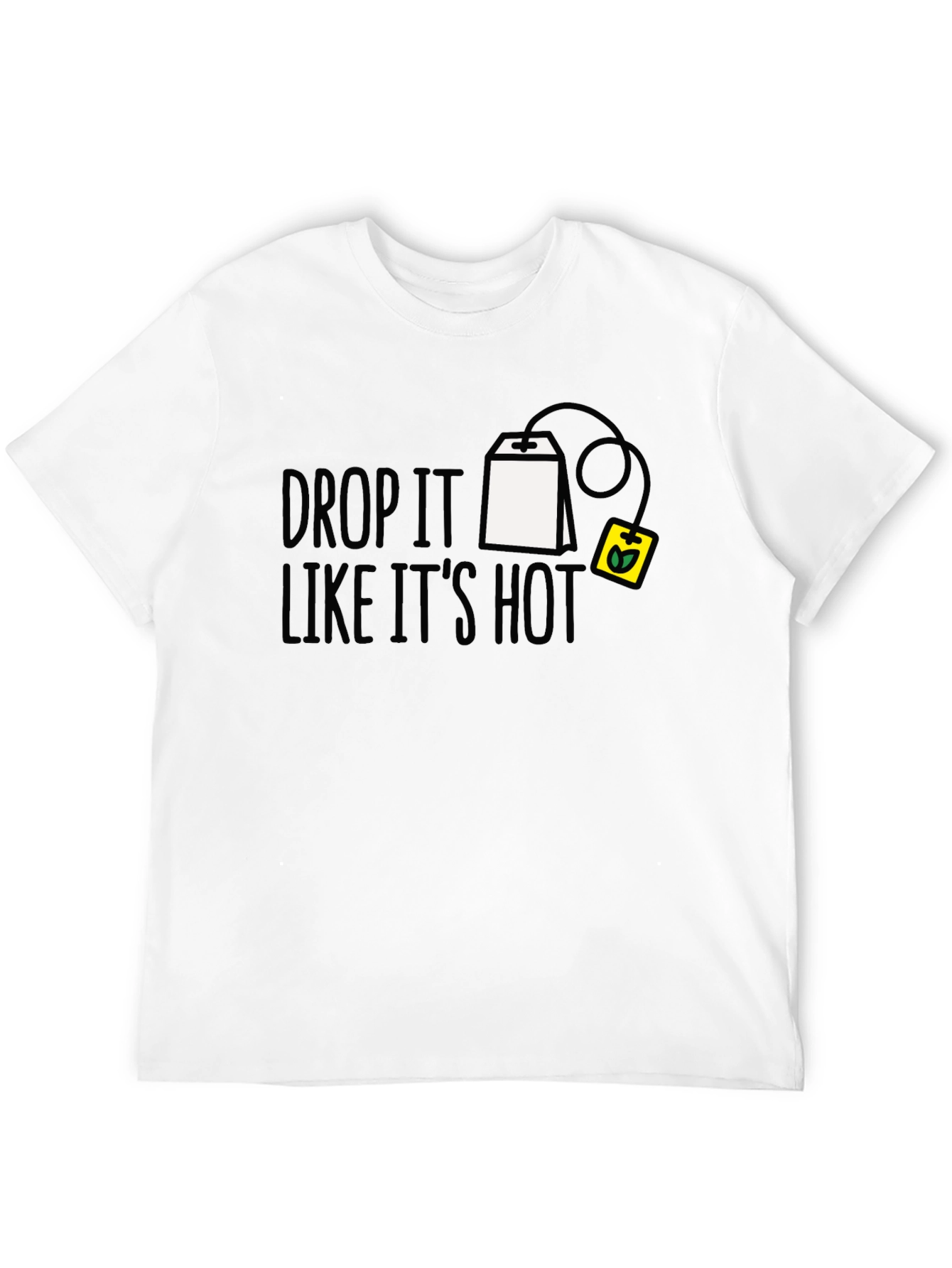 Drop It Like Its Hot T-Shirt