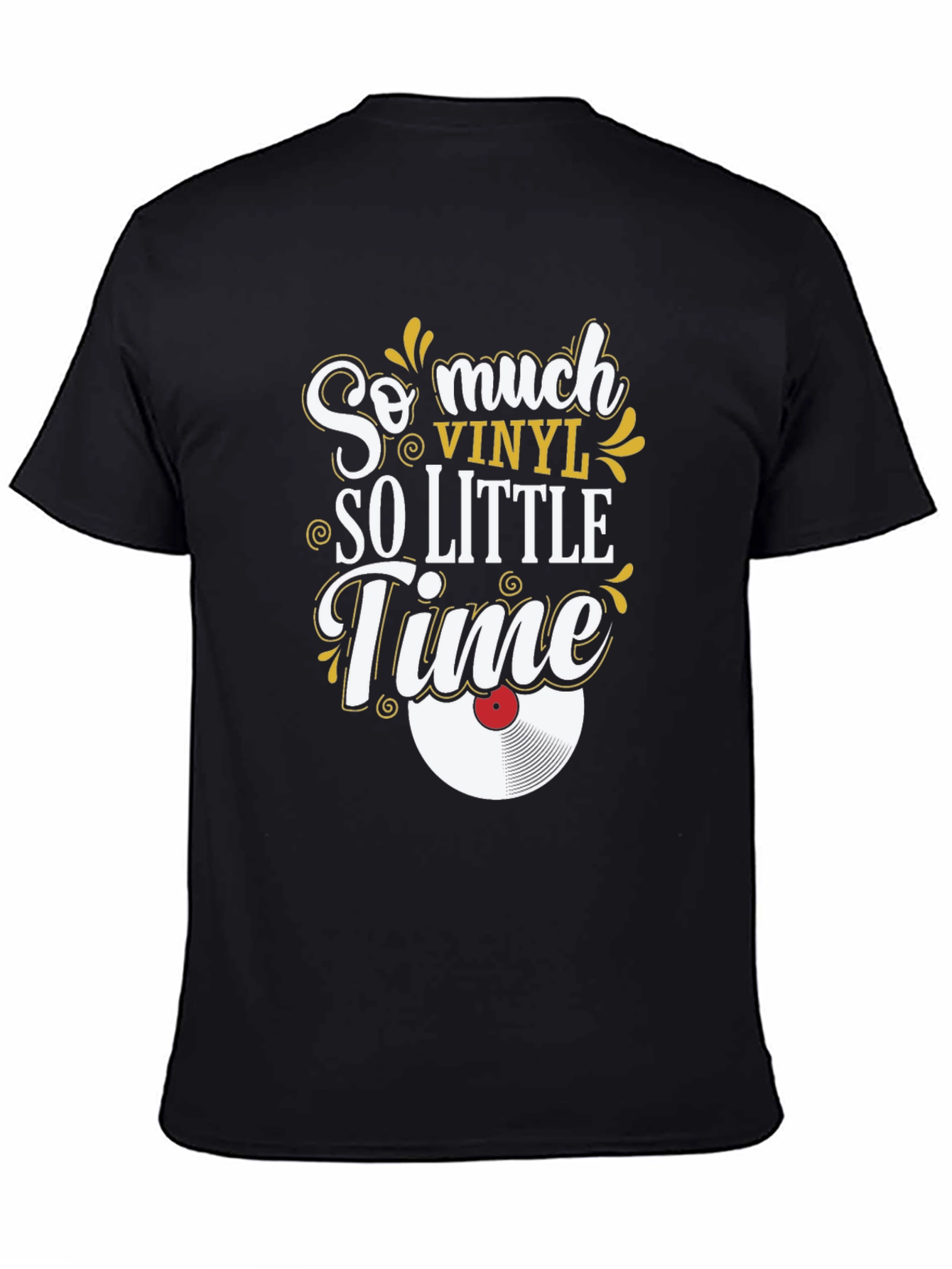 So Much Vinyl So Little Time Black T-Shirt