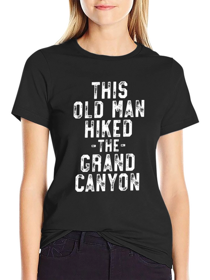 Funny Hiked Grand Canyon Old Man T-Shirt