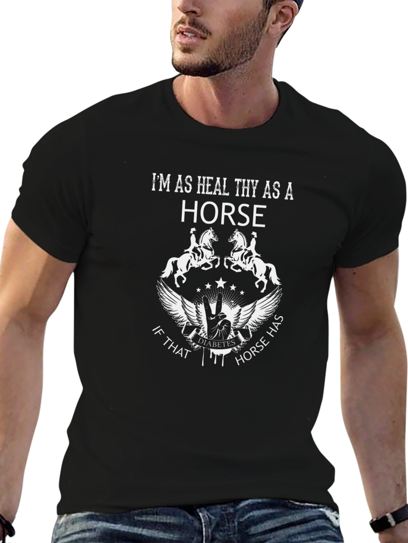 Im As Healthy As A Horse Graphic T-Shirt