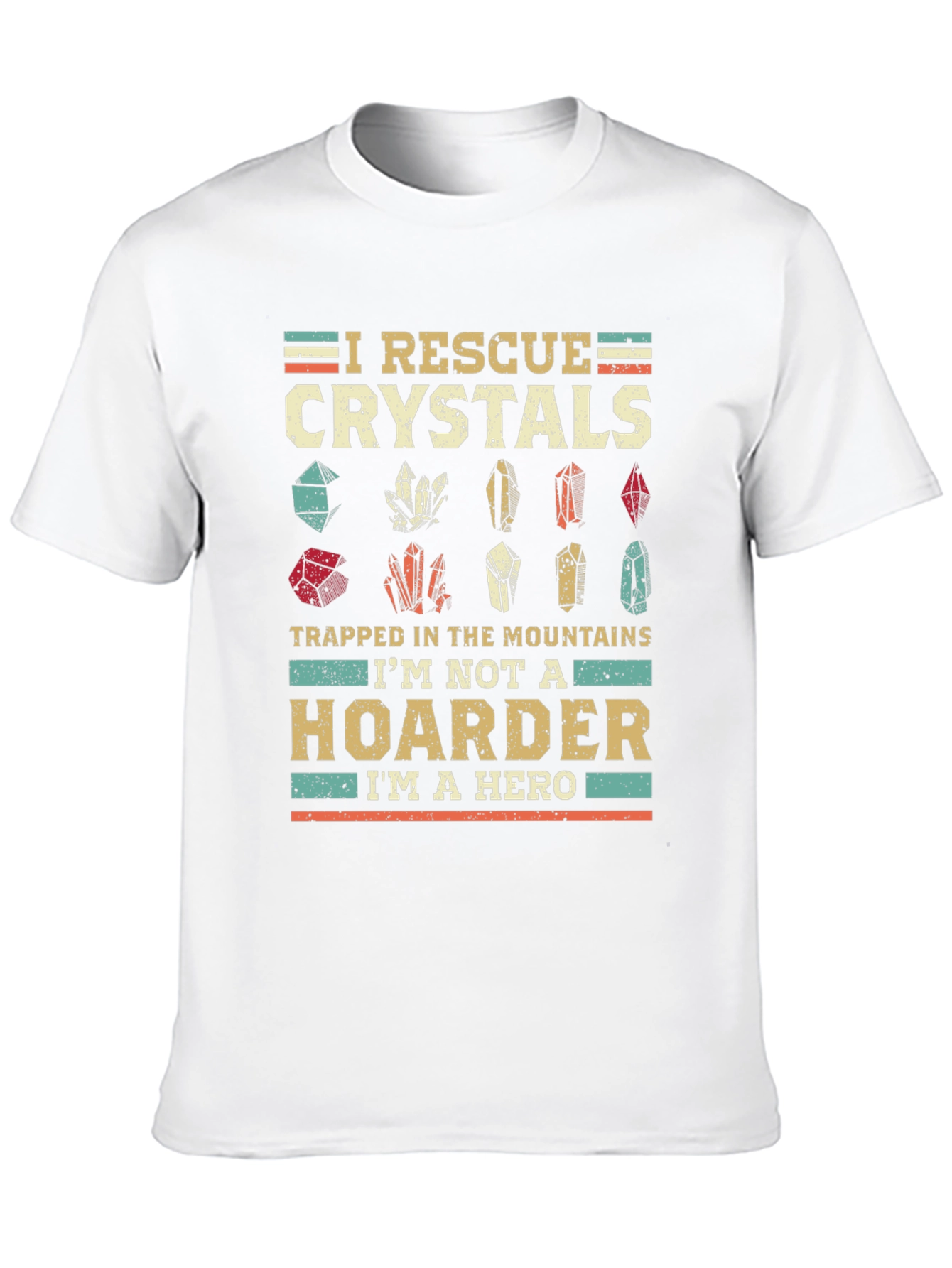 I Rescue Crystals T-Shirt - Hoarder Hero Tee