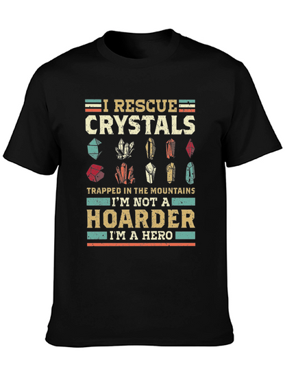 I Rescue Crystals T-Shirt - Hoarder Hero Tee