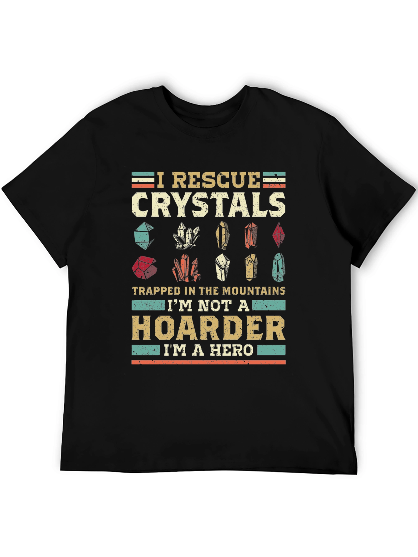 I Rescue Crystals T-Shirt - Hoarder Hero Tee