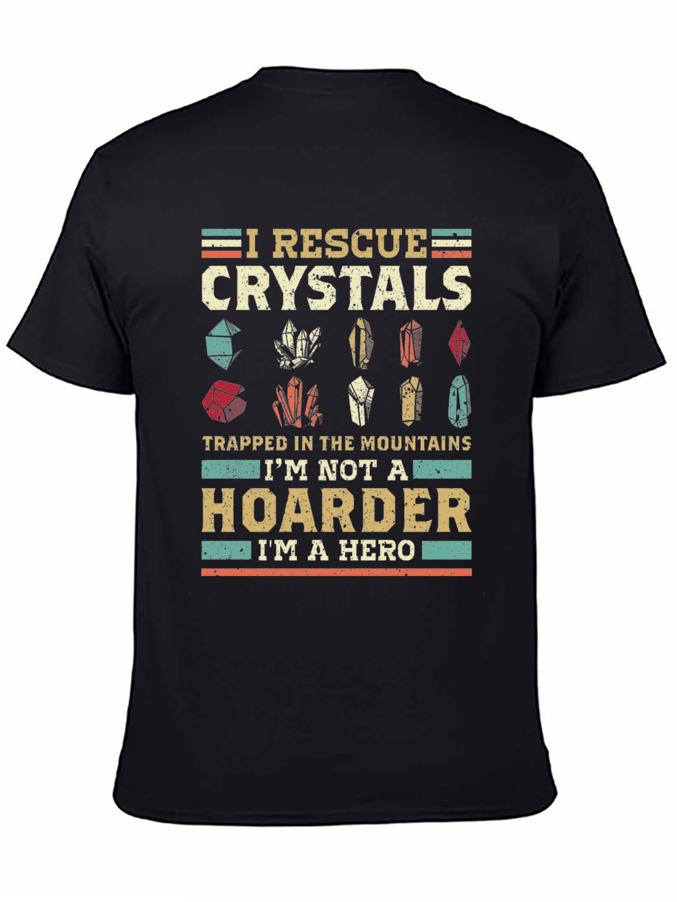 I Rescue Crystals T-Shirt - Hoarder Hero Tee