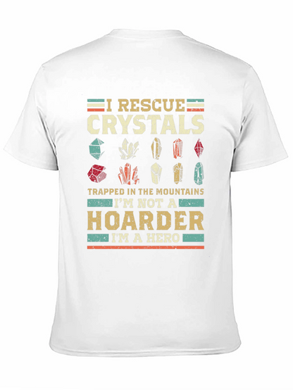 I Rescue Crystals T-Shirt - Hoarder Hero Tee