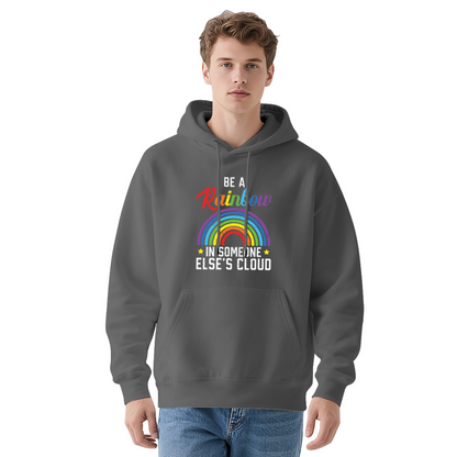 Be A Rainbow Inspirational Hoodie
