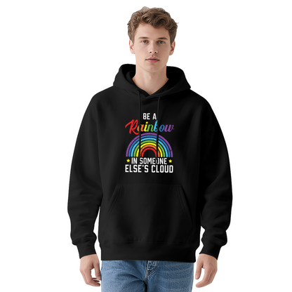 Be A Rainbow Inspirational Hoodie