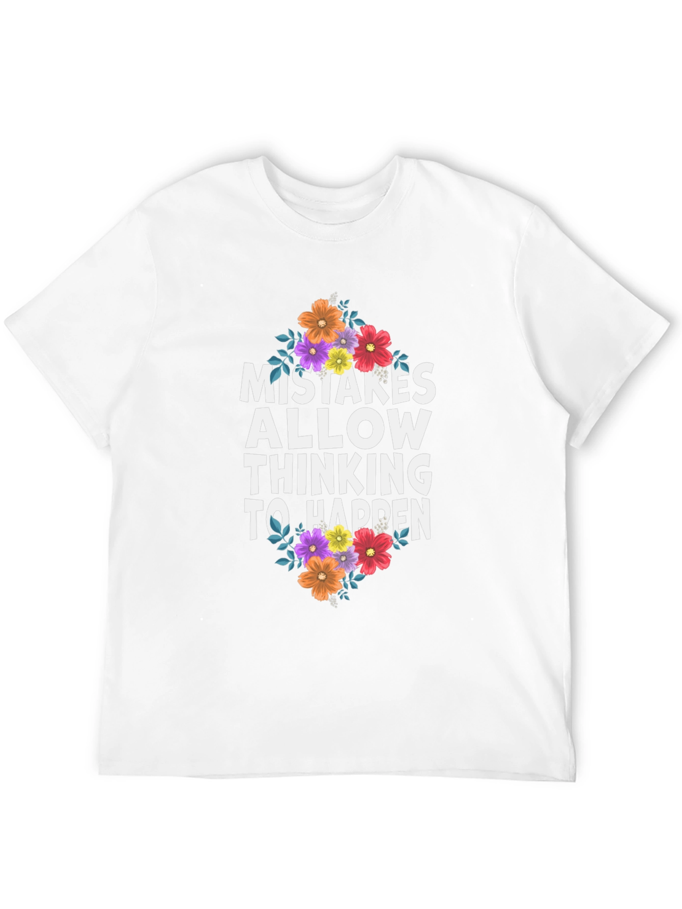 Mistakes Allow Thinking to Happen Graphic Tee