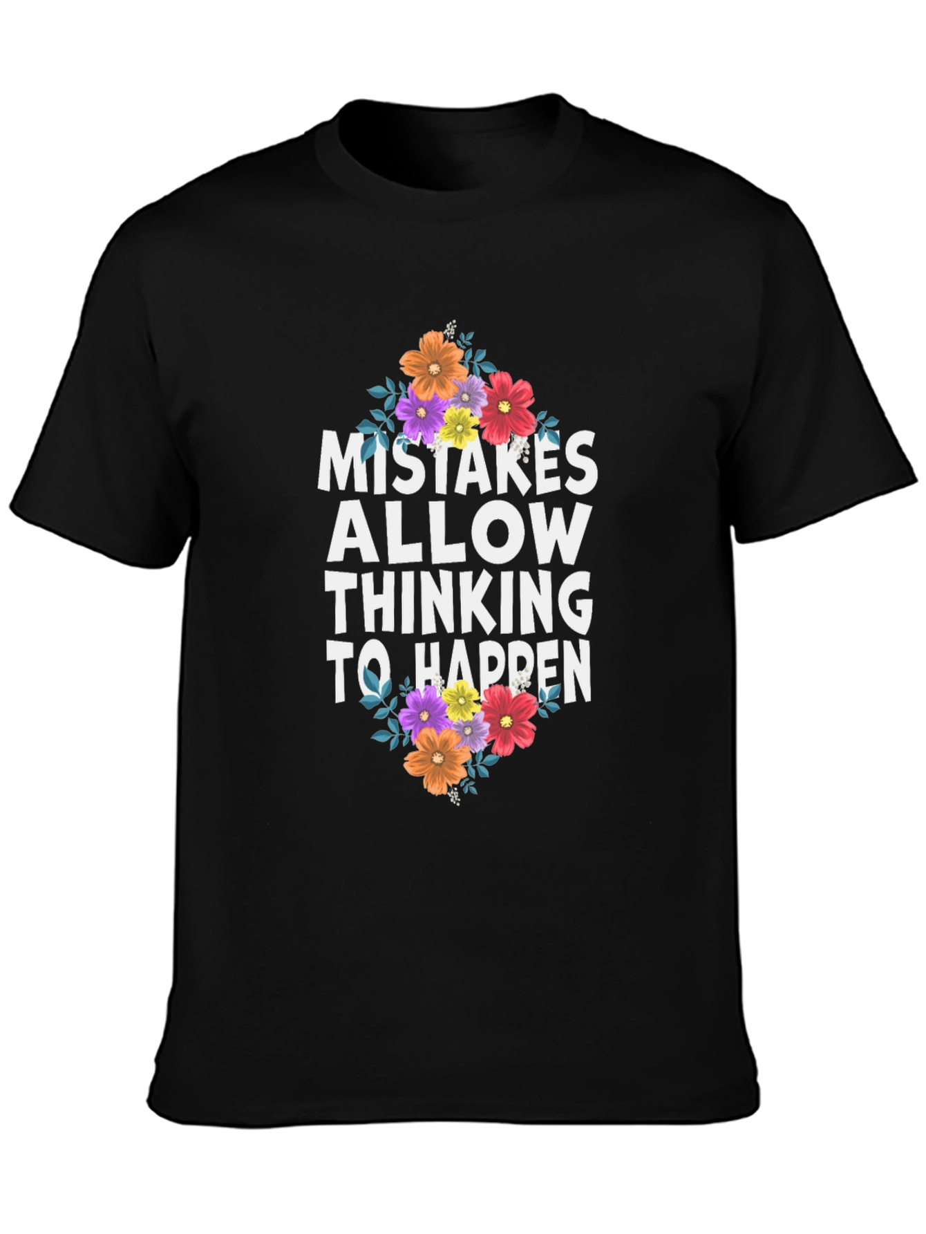 Mistakes Allow Thinking to Happen Graphic Tee