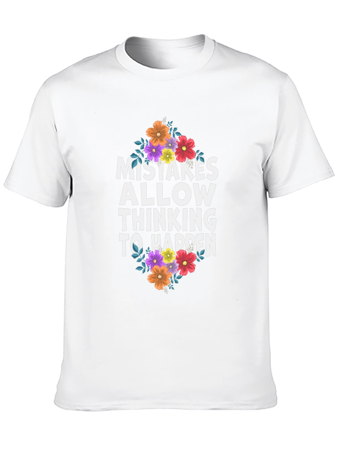 Mistakes Allow Thinking to Happen Graphic Tee