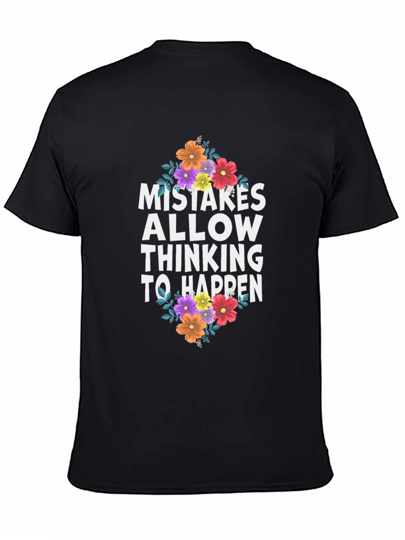 Mistakes Allow Thinking to Happen Graphic Tee