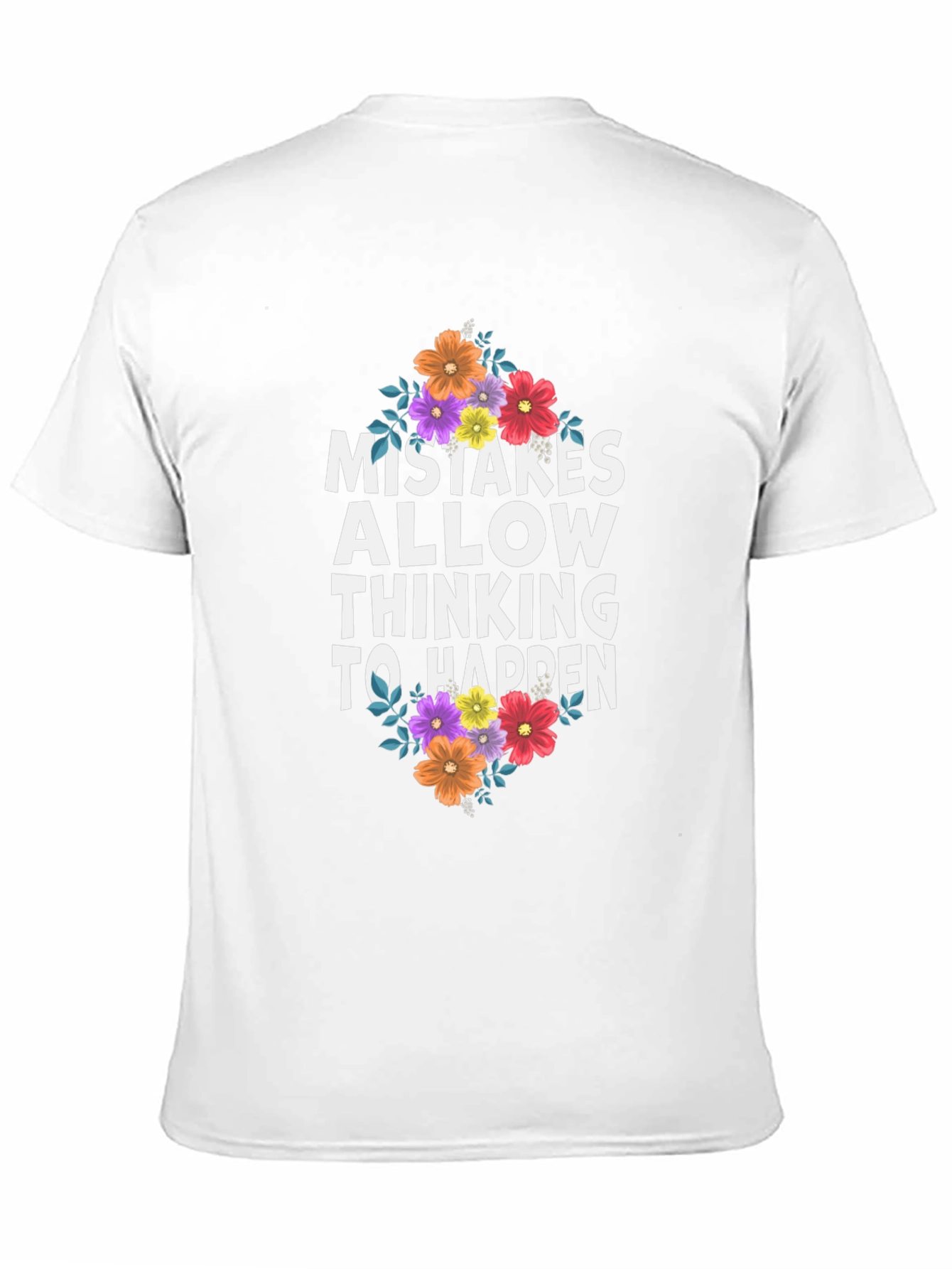 Mistakes Allow Thinking to Happen Graphic Tee