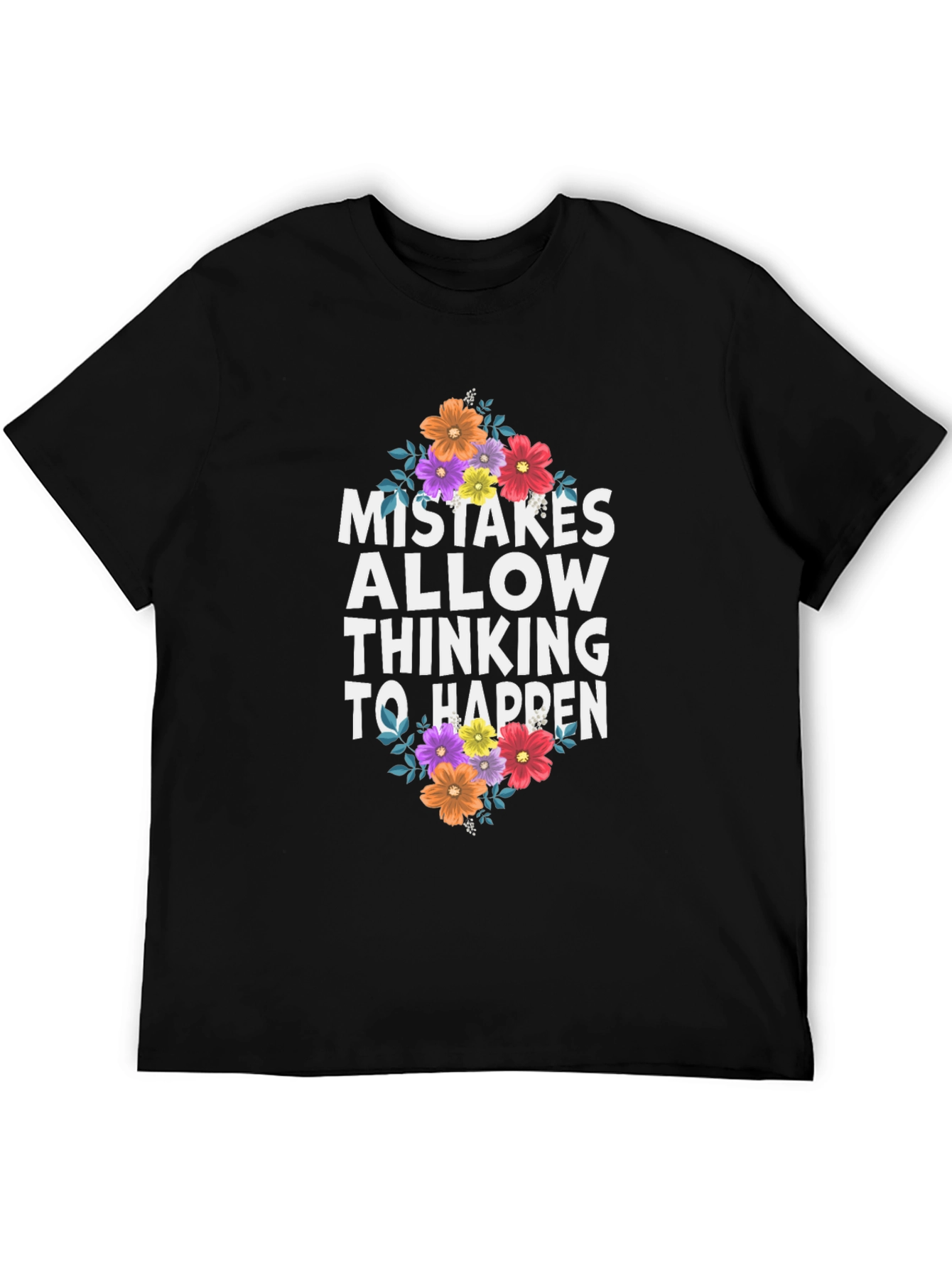 Mistakes Allow Thinking to Happen Graphic Tee