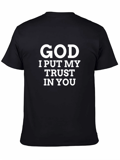 God I Put My Trust In You Black T-Shirt