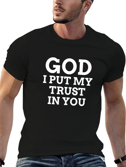 God I Put My Trust In You Black T-Shirt