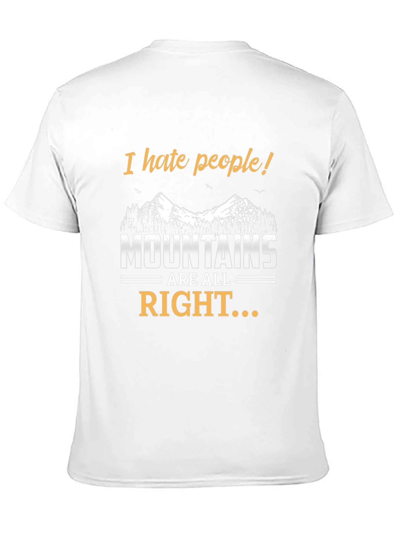 I Hate People Mountains T-Shirt