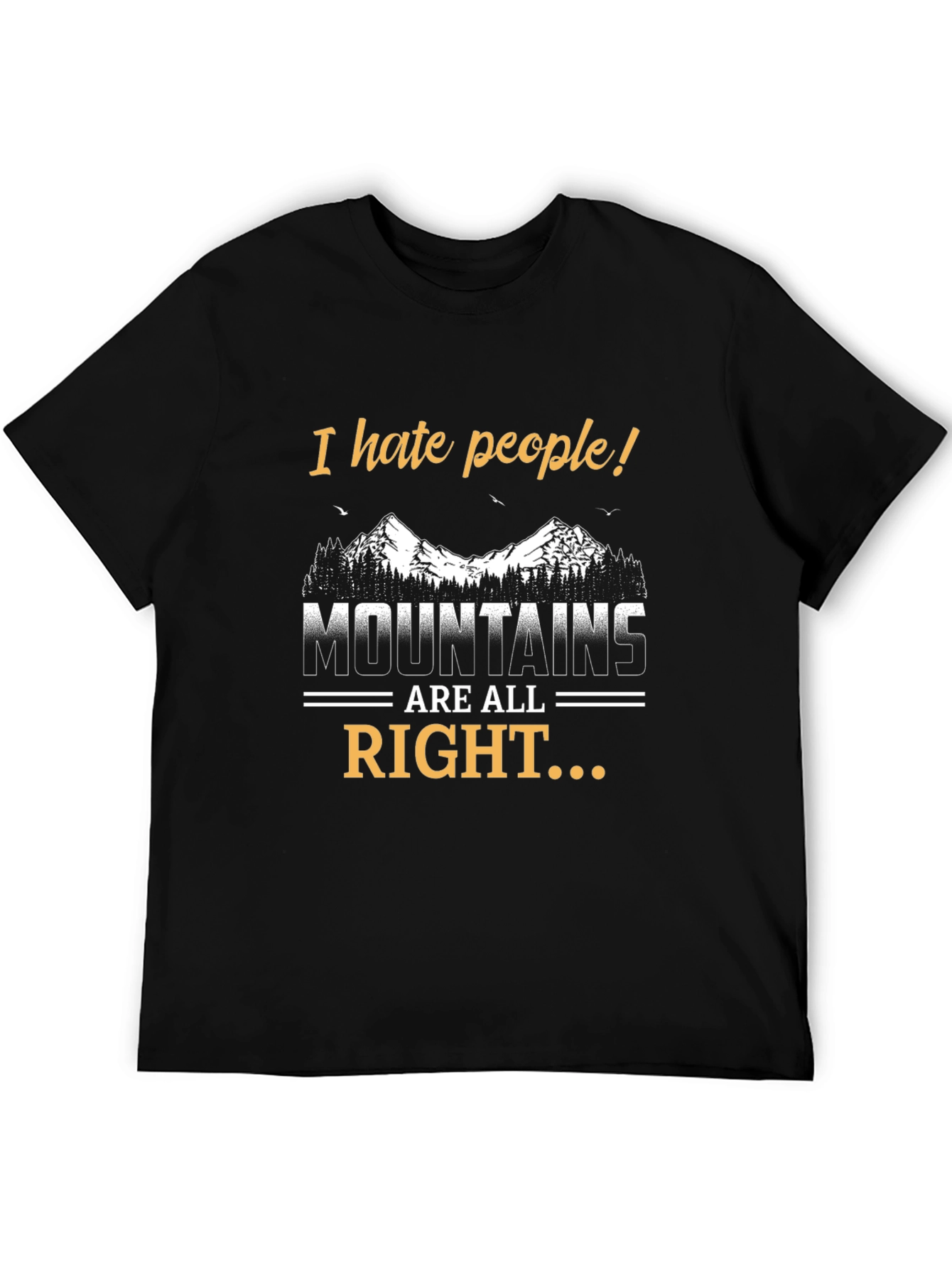I Hate People Mountains T-Shirt