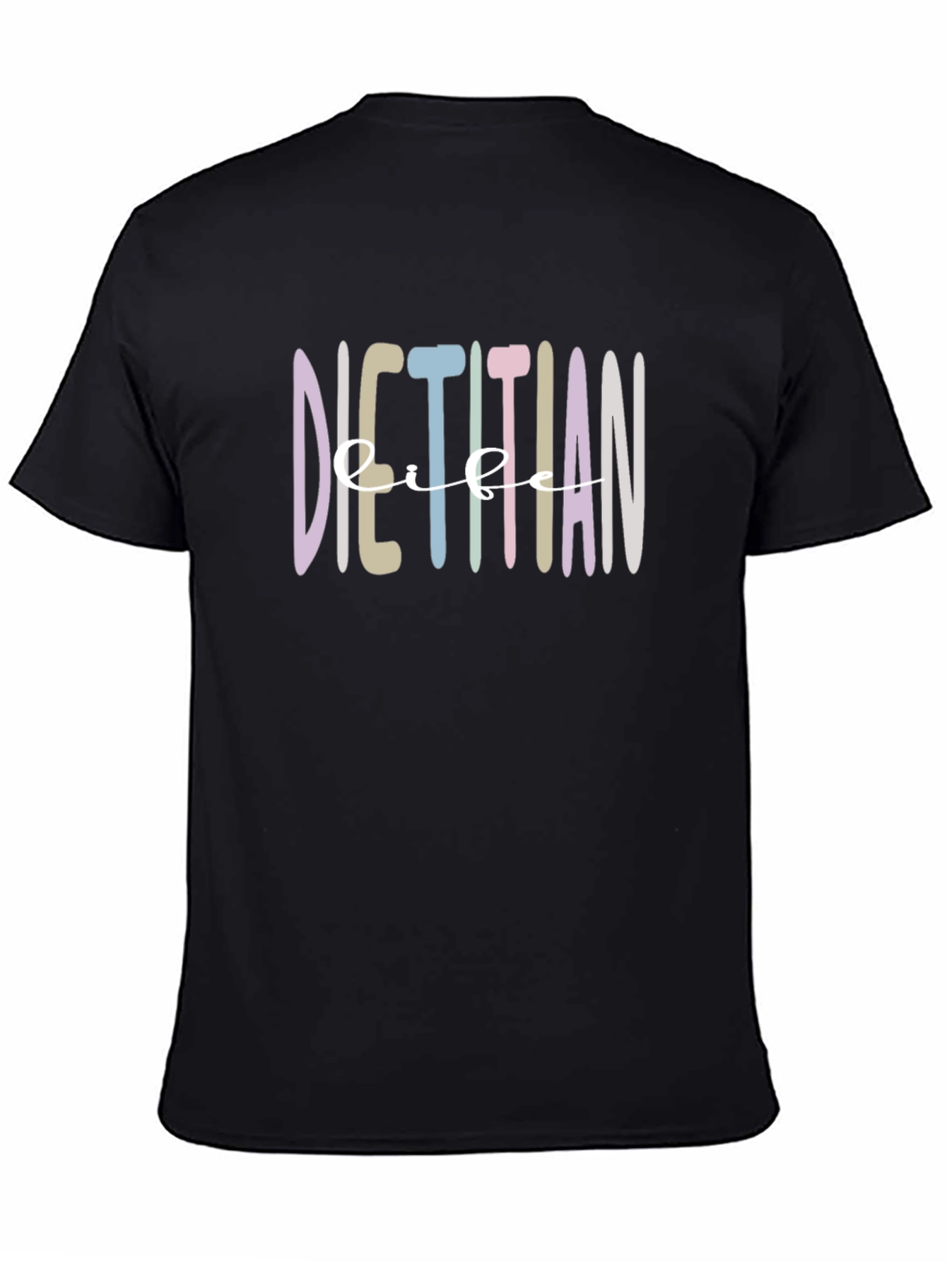 Dietitian Life T-Shirt - Black Crew Neck