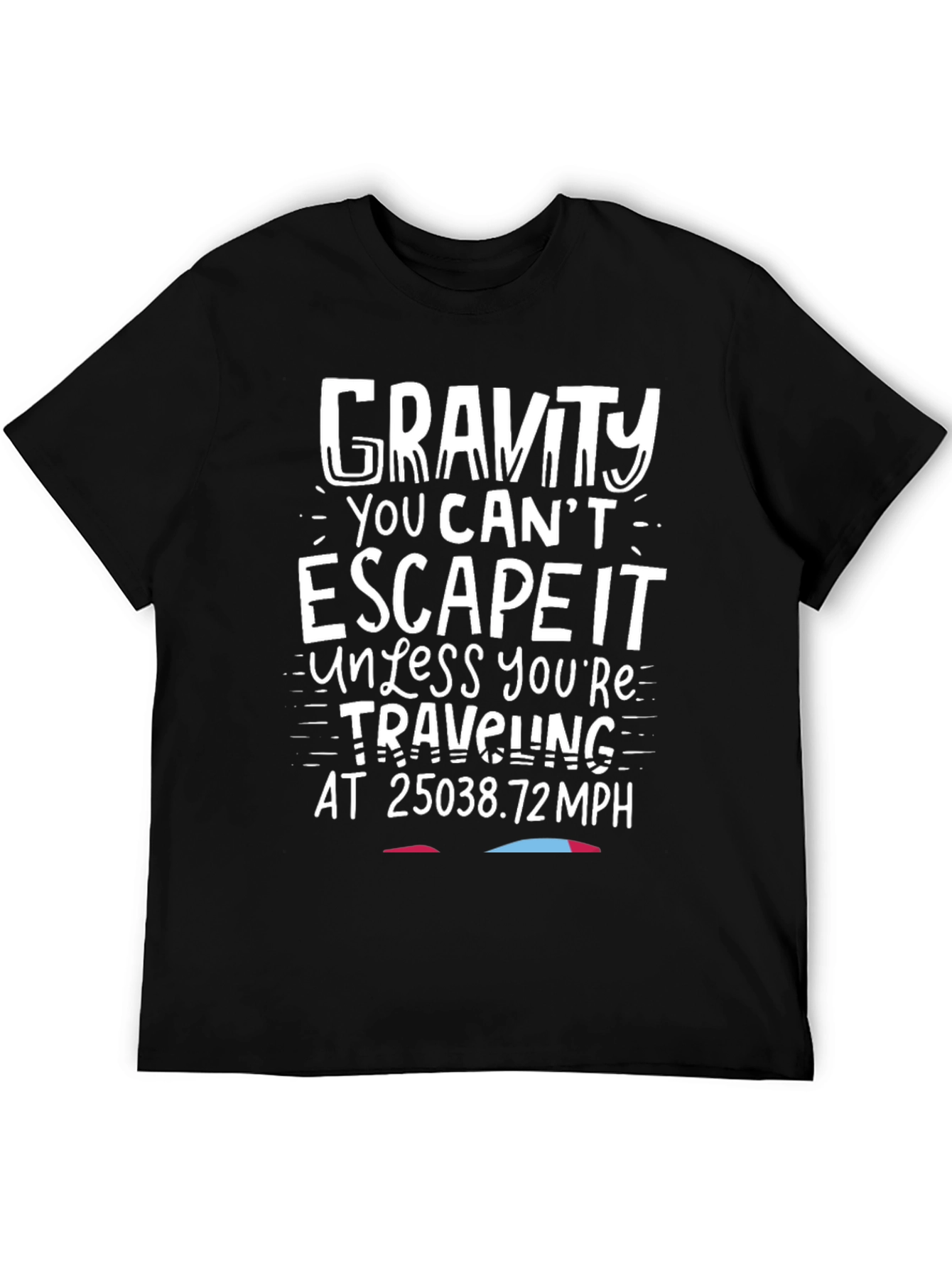 Gravity Escape T-Shirt - Funny Science Tee