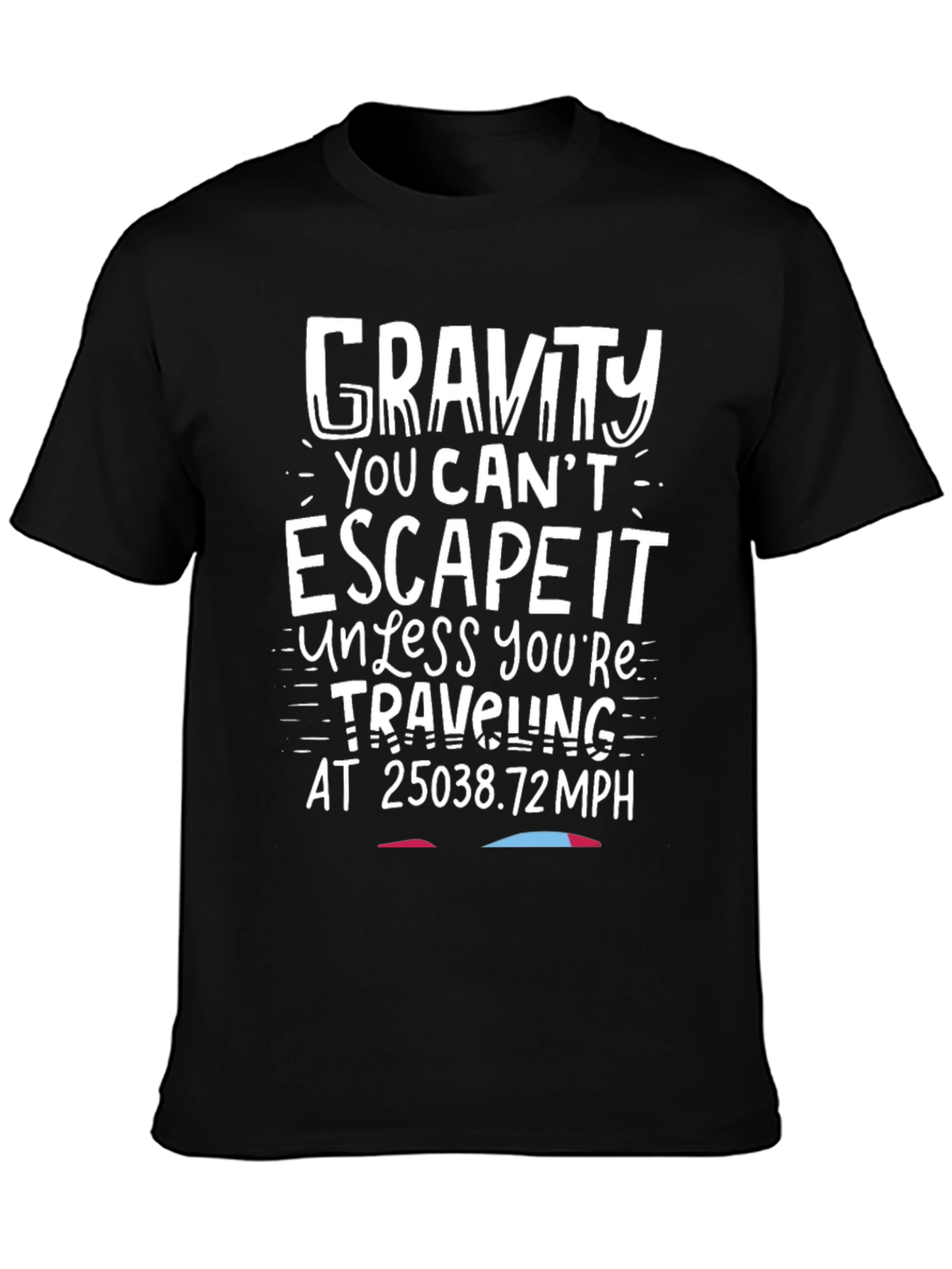 Gravity Escape T-Shirt - Funny Science Tee