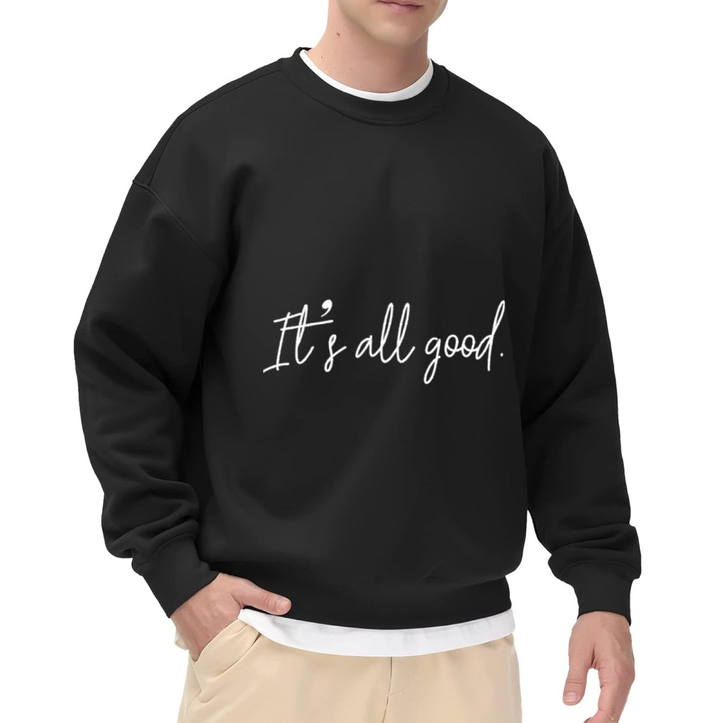 Unisex "It’s All Good" Calm & Casual Graphic Sweatshirt