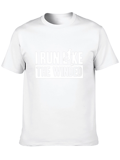 I Run Like The Winded T-Shirt