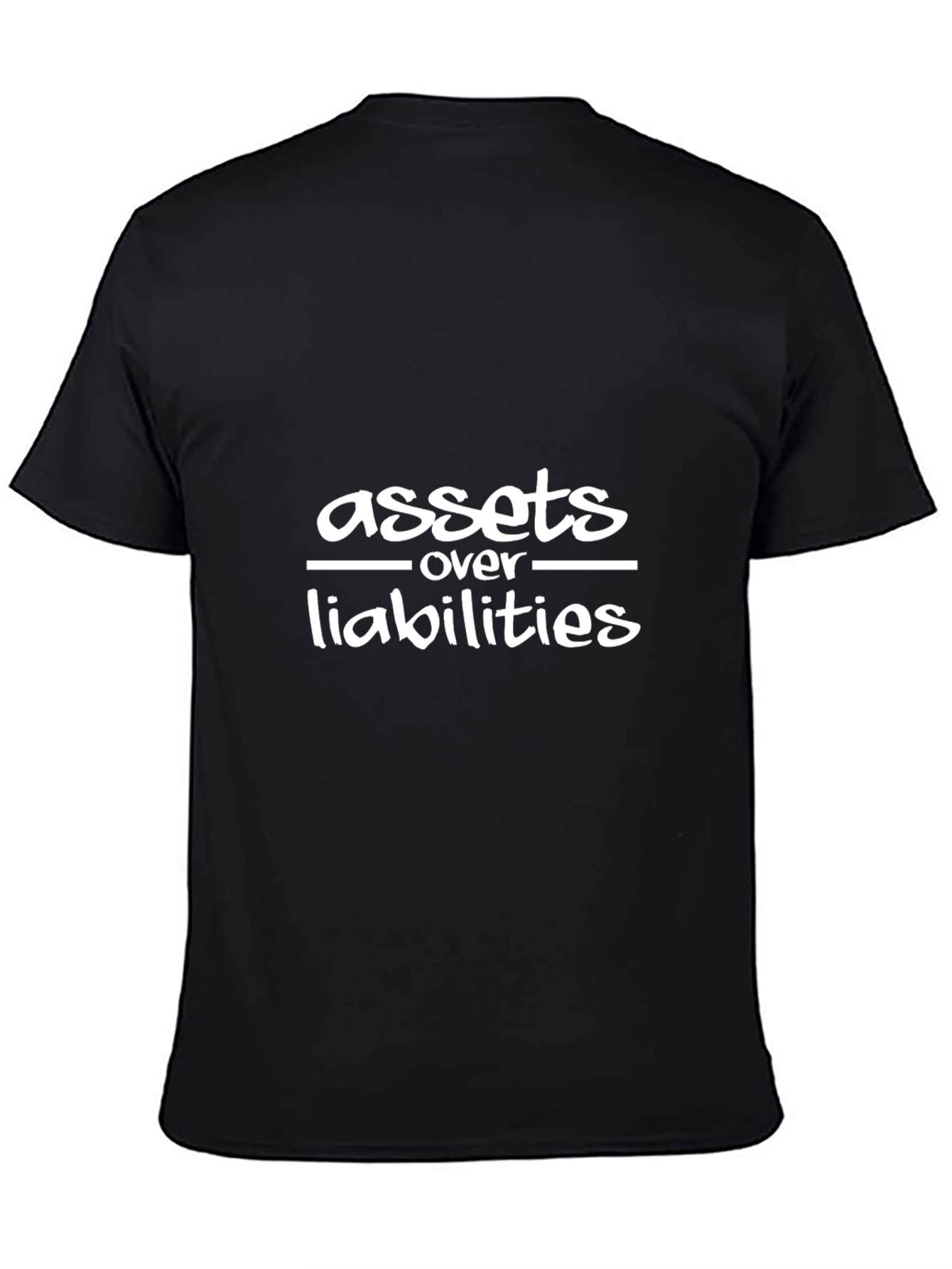 Assets Over Liabilities Black T-Shirt