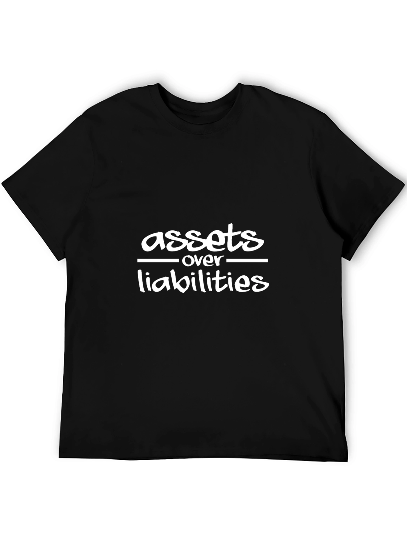 Assets Over Liabilities Black T-Shirt