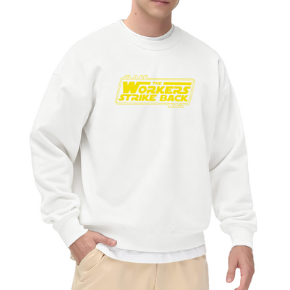 The Workers Strike Back Sweatshirt - Class War Sci Fi Parody Crewneck, Union Labor Humor Pullover, May Day Gift Sweatshirt, Protest Statement Top