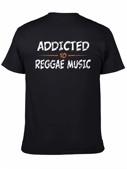 Addicted to Reggae Music T-Shirt