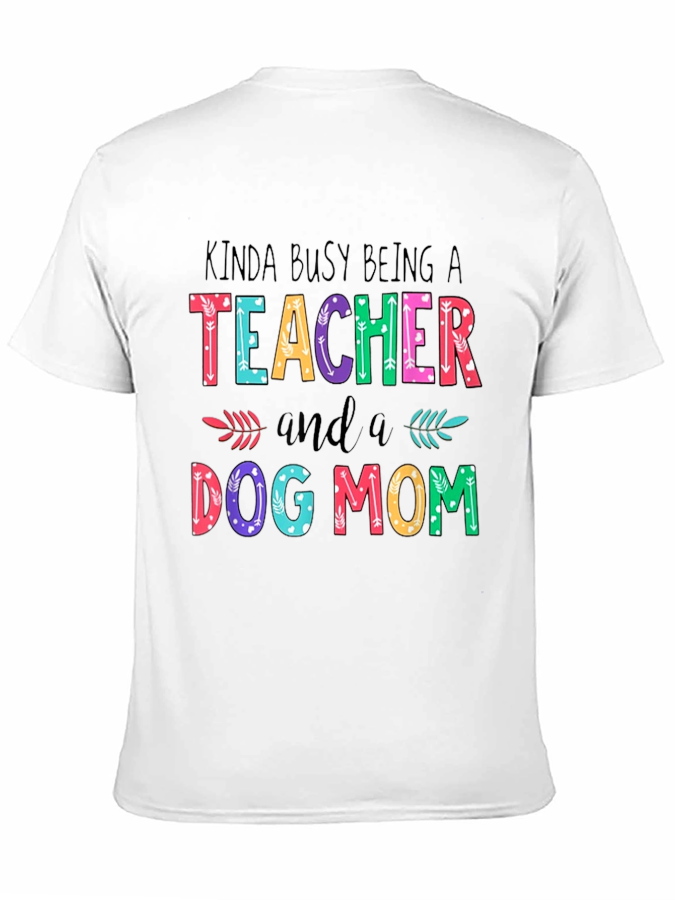 Teacher & Dog Mom T-Shirt - Busy Life Apparel