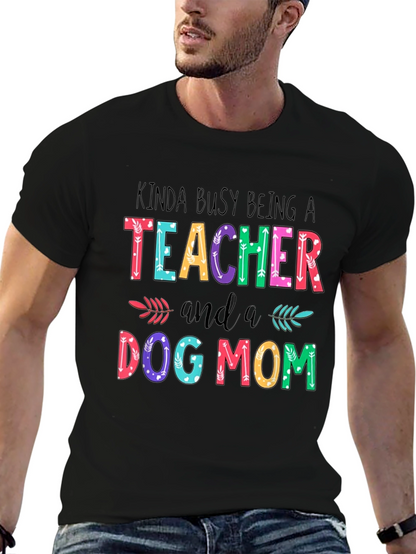 Teacher & Dog Mom T-Shirt - Busy Life Apparel