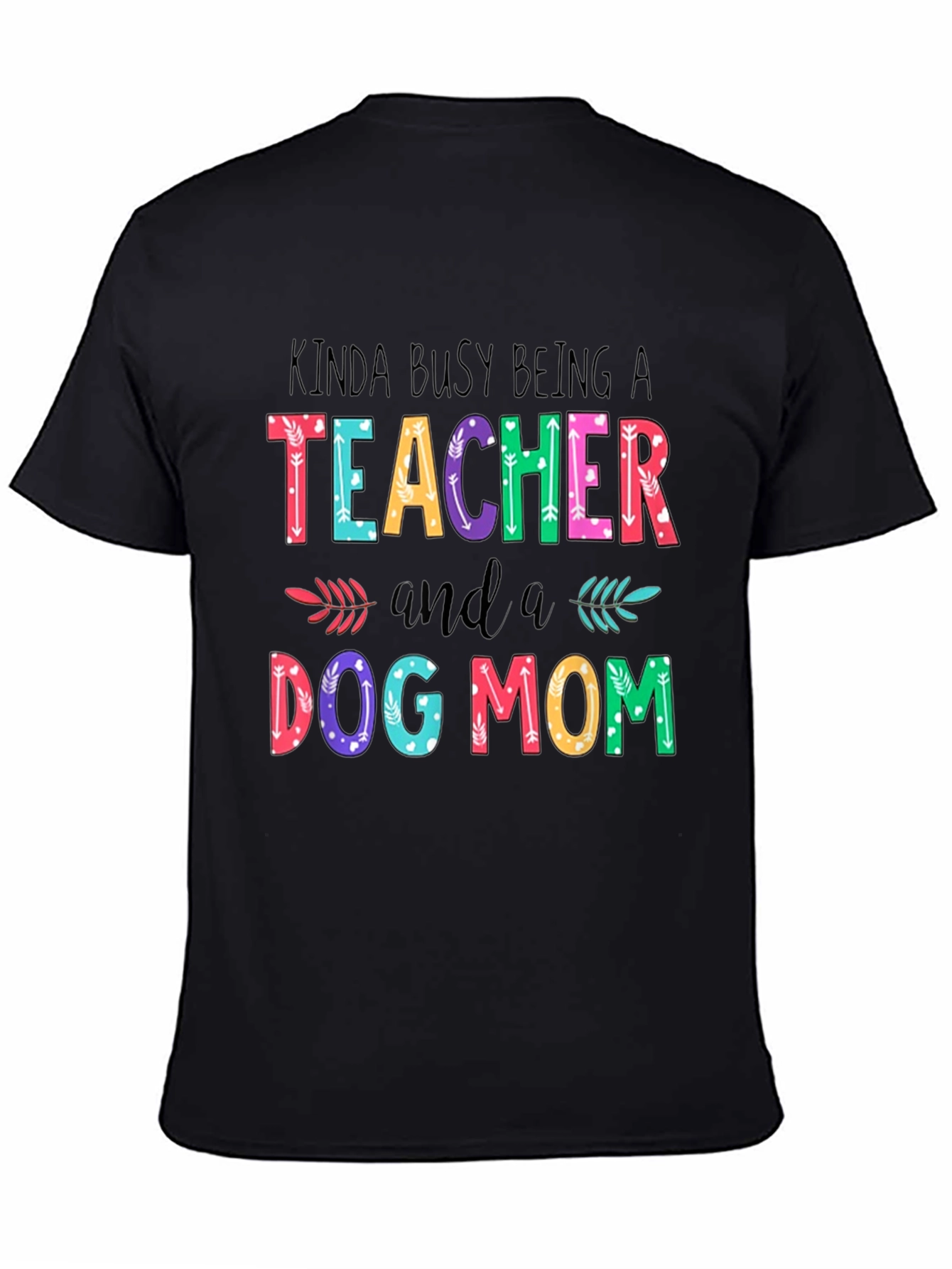 Teacher & Dog Mom T-Shirt - Busy Life Apparel