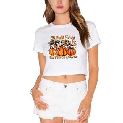 Fall For Jesus He Never Leaves Autumn Faith Cropped T?Shirt