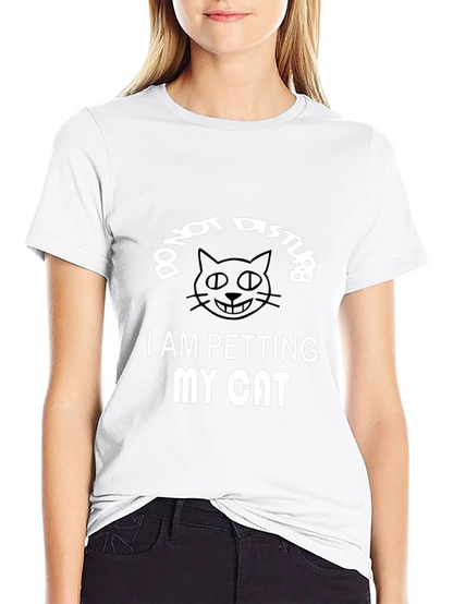 Do Not Disturb I Am Petting My Cat T-Shirt