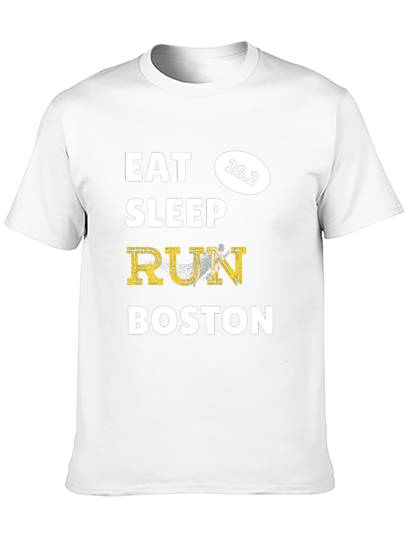 Eat Sleep Run Boston Marathon 26.2 T-Shirt