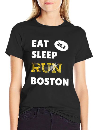 Eat Sleep Run Boston Marathon 26.2 T-Shirt