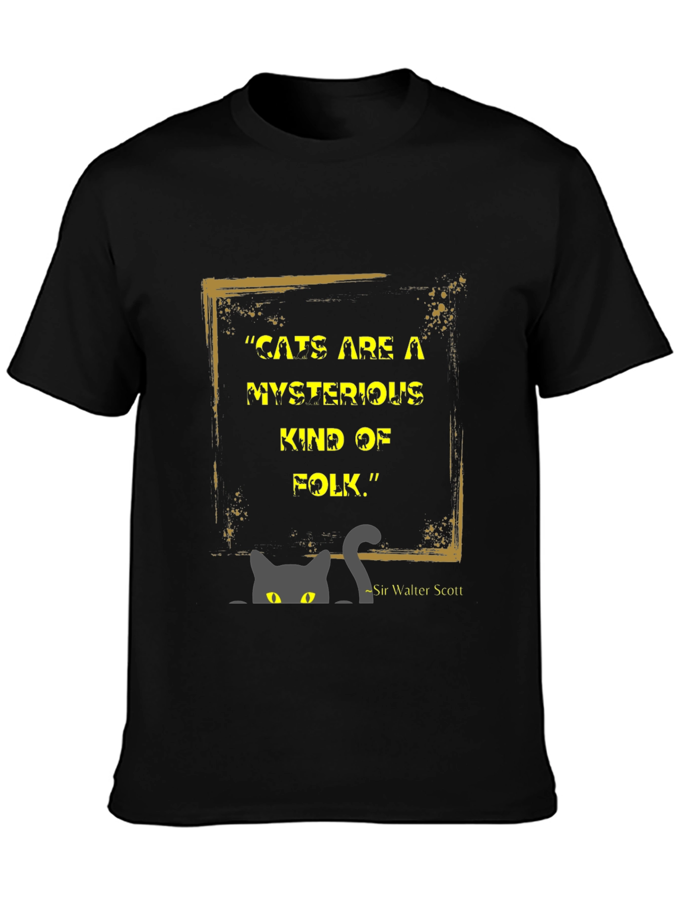 Mysterious Cat Quote Graphic Tee - Unique Style