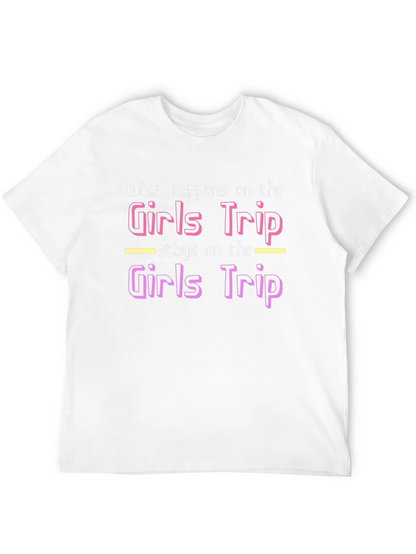 Girls Trip T-Shirt - What Happens Stays