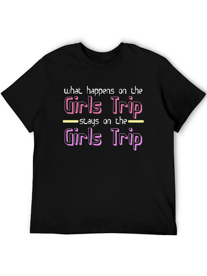 Girls Trip T-Shirt - What Happens Stays