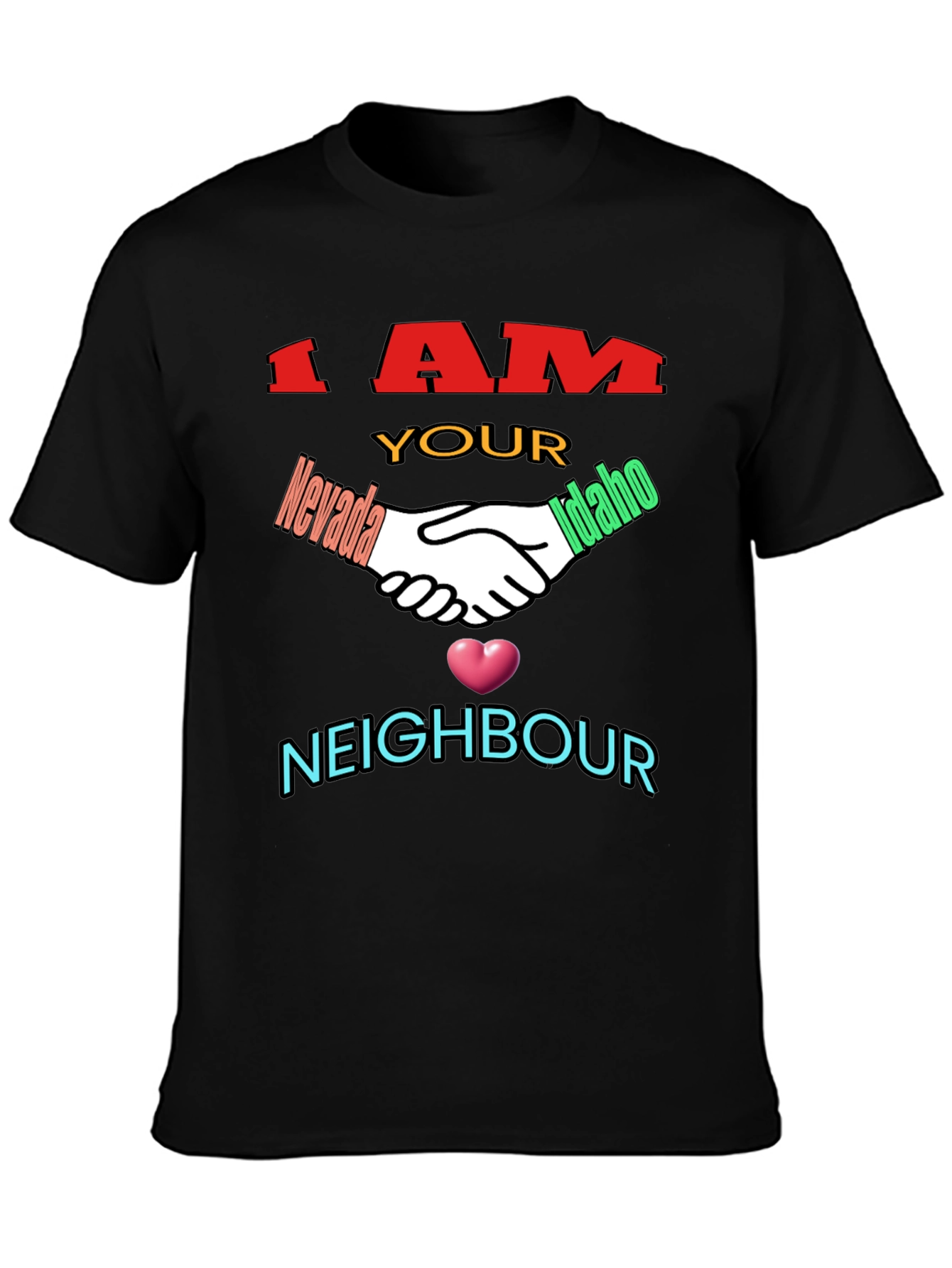 I Am Your Neighbour T-Shirt