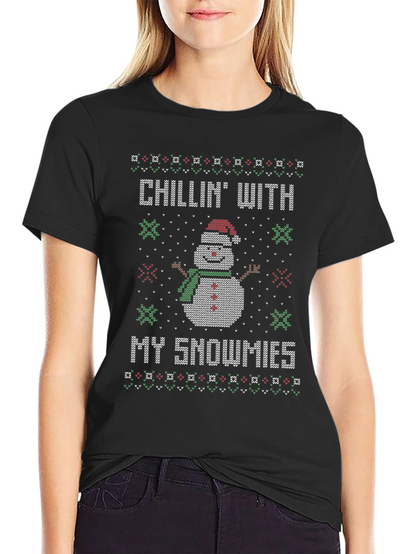 Chillin with my Snowmies Christmas T-Shirt