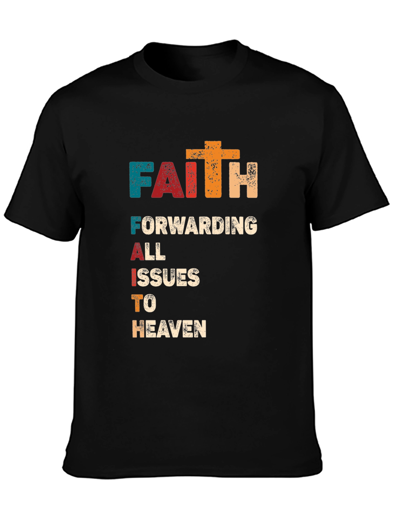 Faith Forwarding Issues to Heaven Christian T-Shirt