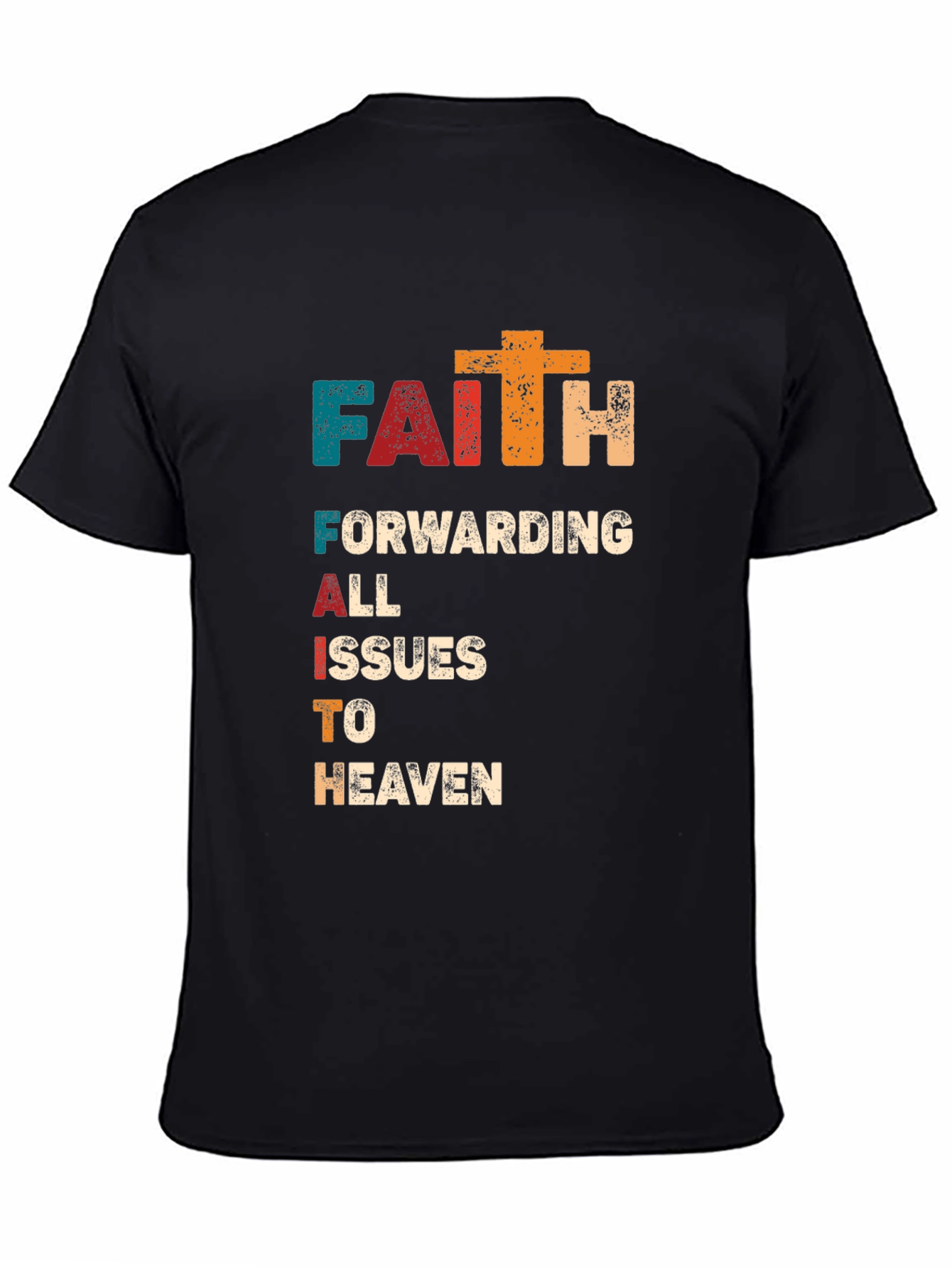 Faith Forwarding Issues to Heaven Christian T-Shirt
