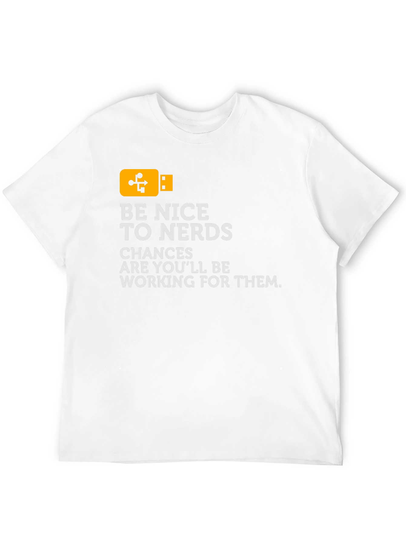 Be Nice To Nerds T-Shirt - Geek Tee