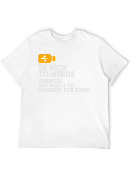 Be Nice To Nerds T-Shirt - Geek Tee