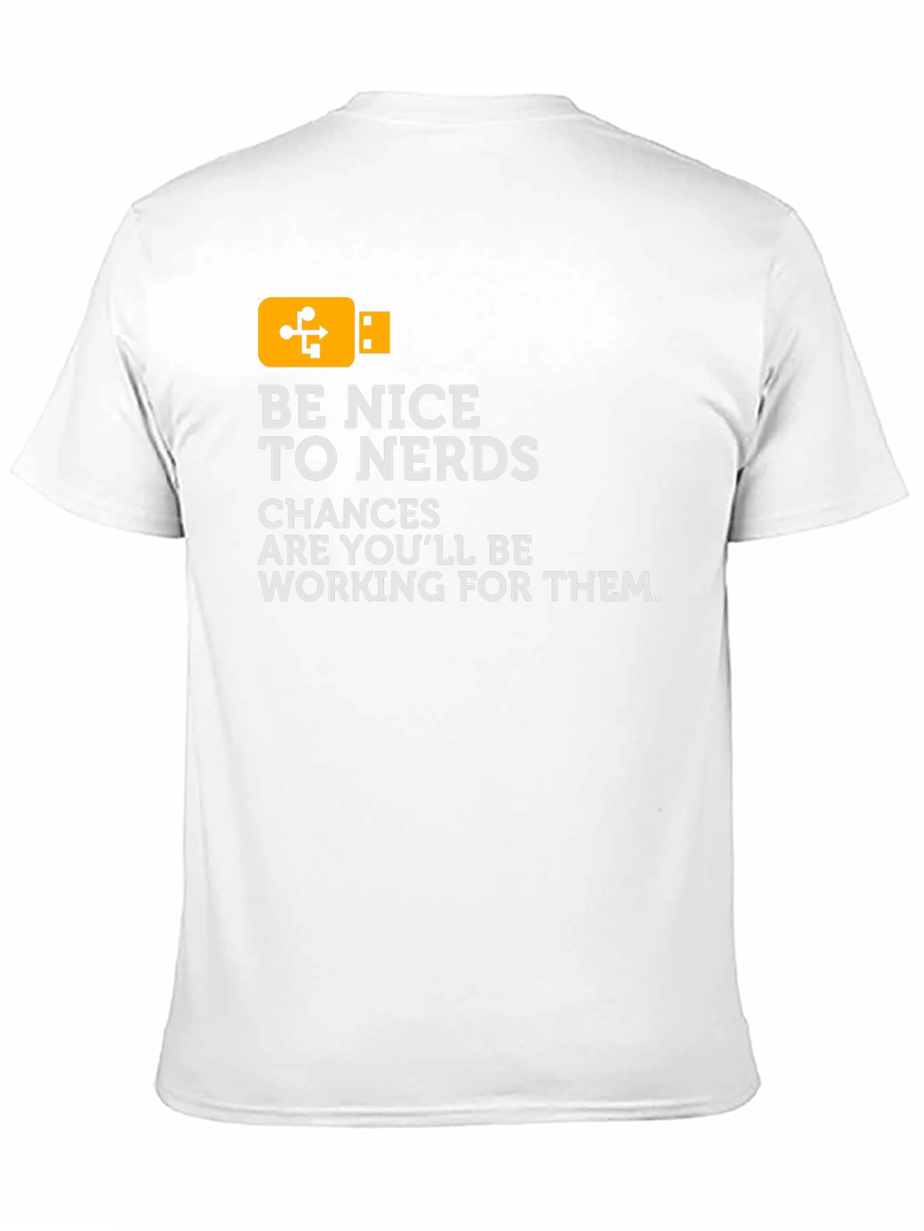 Be Nice To Nerds T-Shirt - Geek Tee