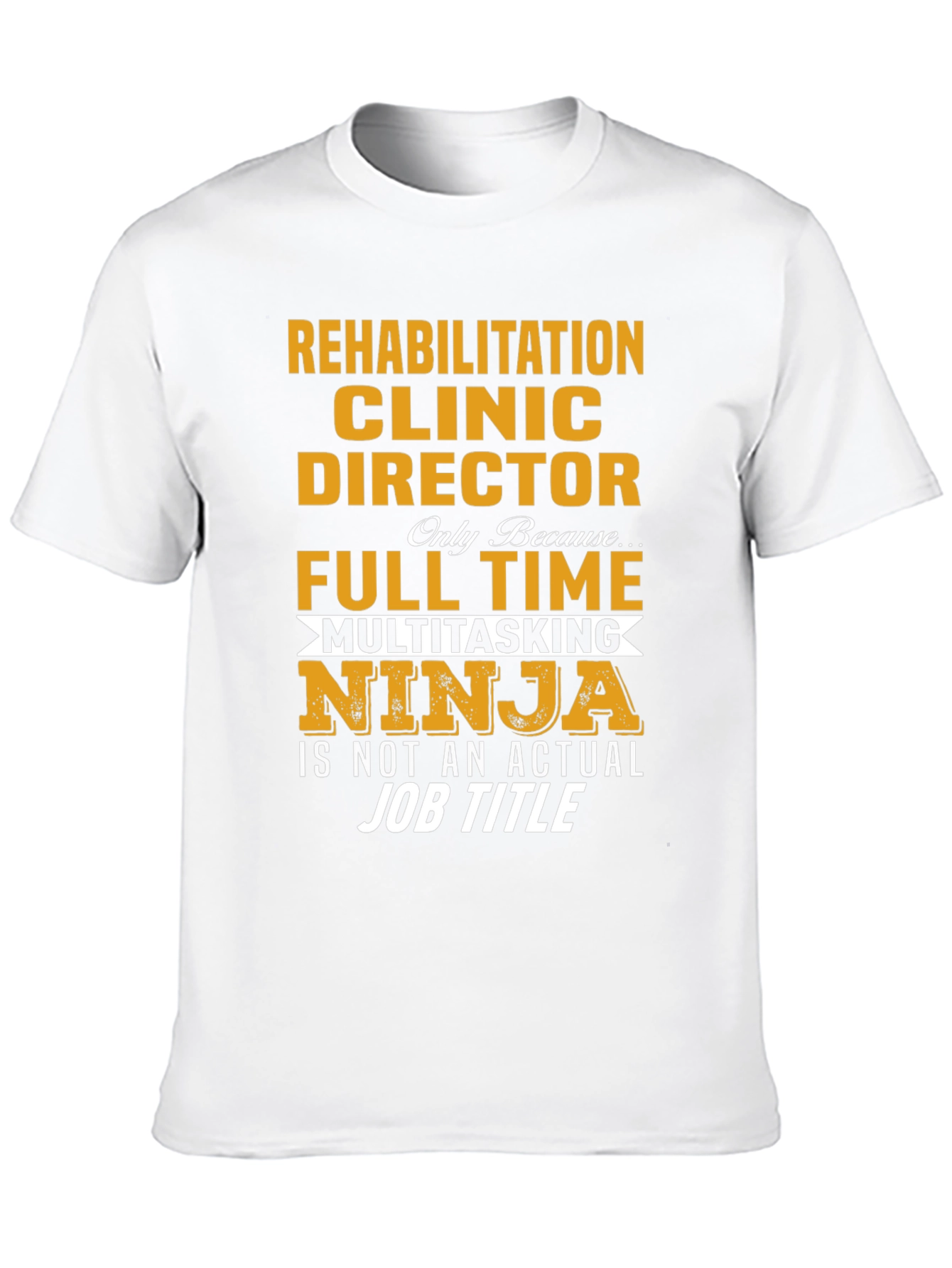 Rehabilitation Clinic Director Ninja T-Shirt