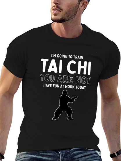 Tai Chi Training T-Shirt - Fun at Work