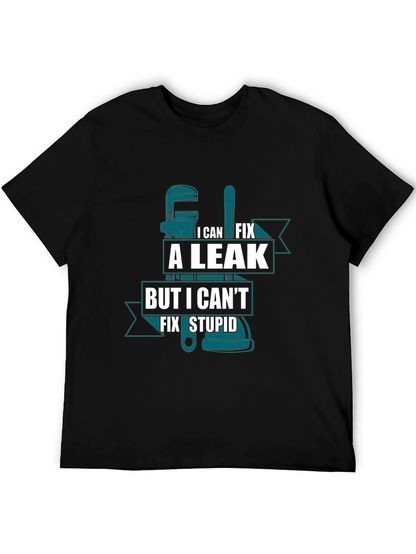 I Can Fix A Leak Funny Plumber T-Shirt